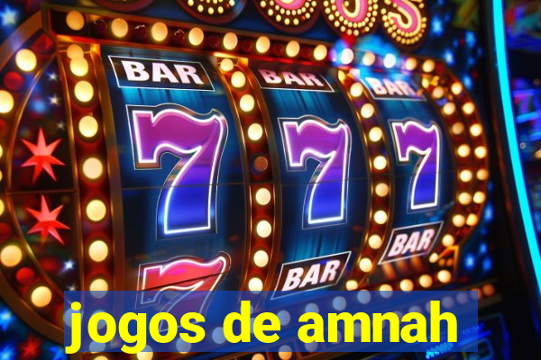 jogos de amnah