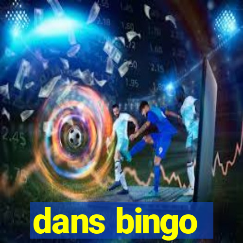 dans bingo