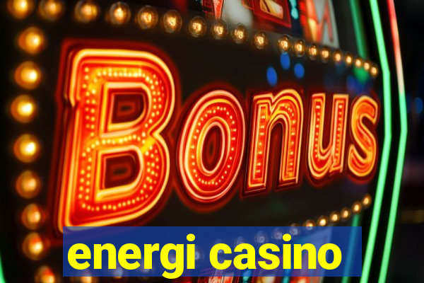 energi casino