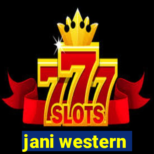 jani western