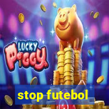 stop futebol