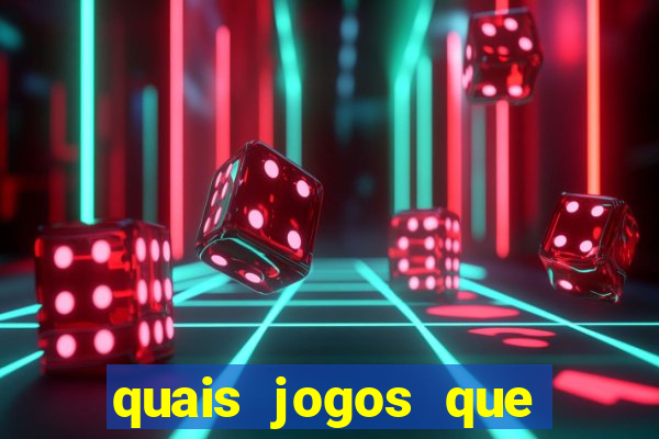 quais jogos que paga dinheiro de verdade