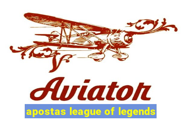 apostas league of legends