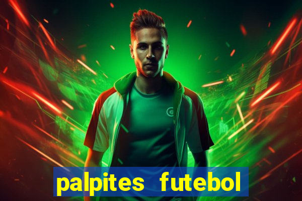 palpites futebol para hoje