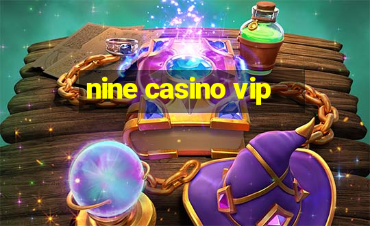 nine casino vip