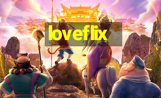 loveflix