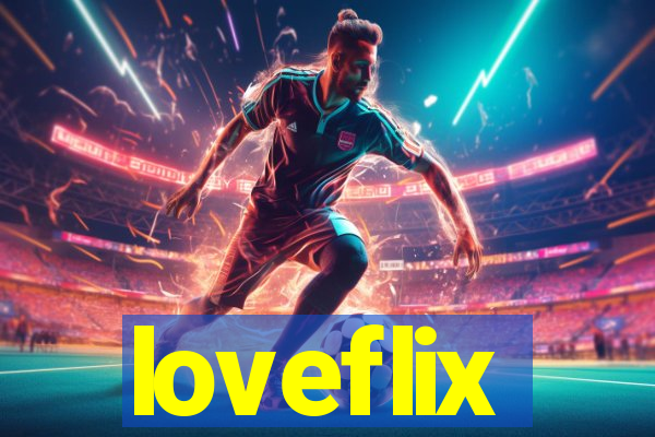 loveflix