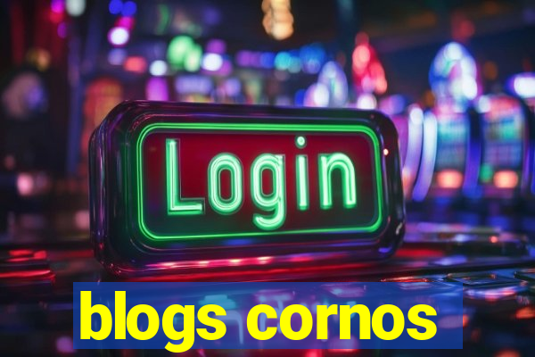 blogs cornos