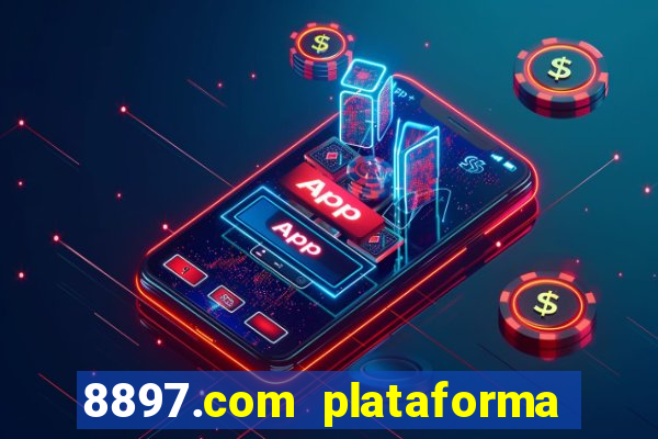 8897.com plataforma de jogos