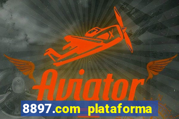 8897.com plataforma de jogos