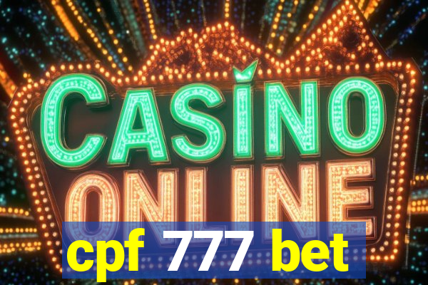 cpf 777 bet