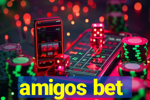 amigos bet