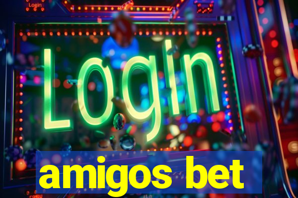 amigos bet