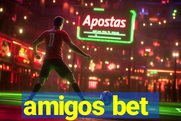 amigos bet