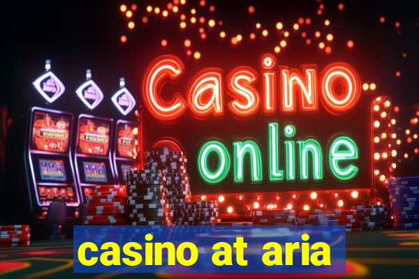 casino at aria