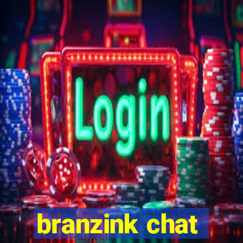 branzink chat