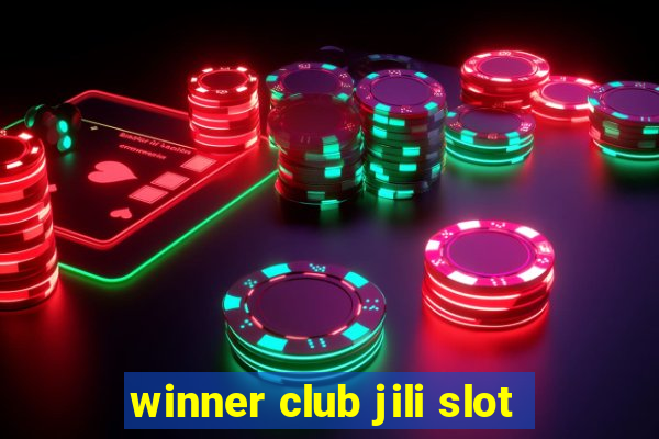 winner club jili slot