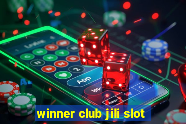 winner club jili slot