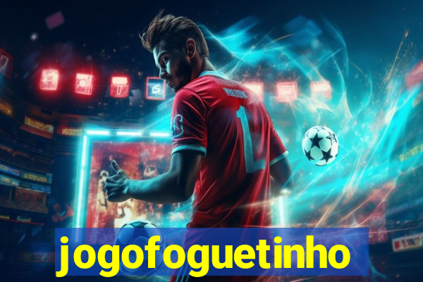 jogofoguetinho