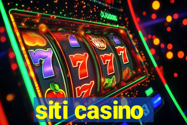 siti casino