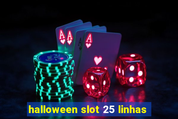 halloween slot 25 linhas