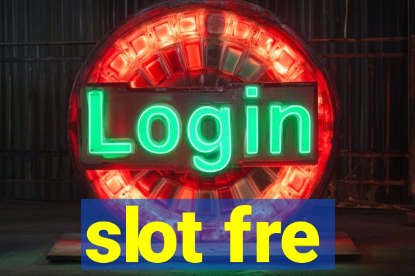 slot fre