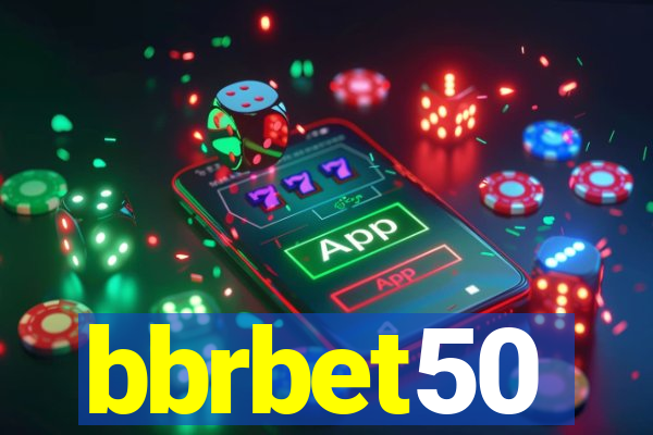 bbrbet50