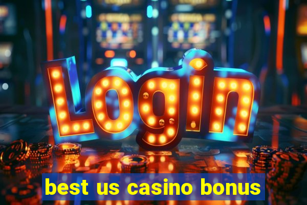 best us casino bonus