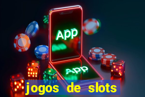 jogos de slots para ganhar dinheiro