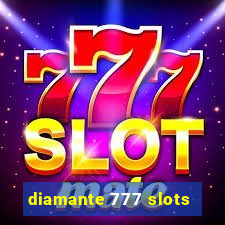 diamante 777 slots