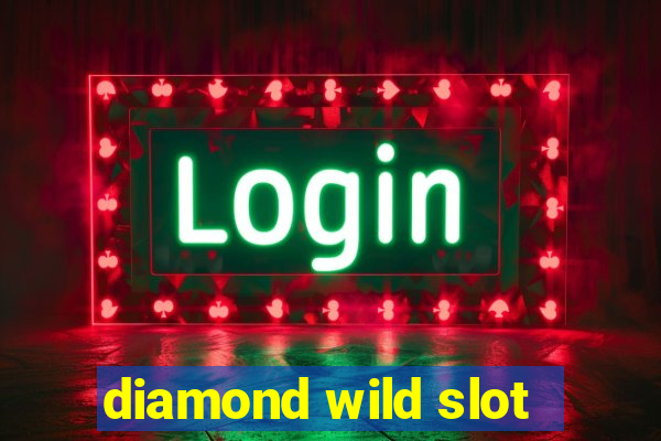 diamond wild slot