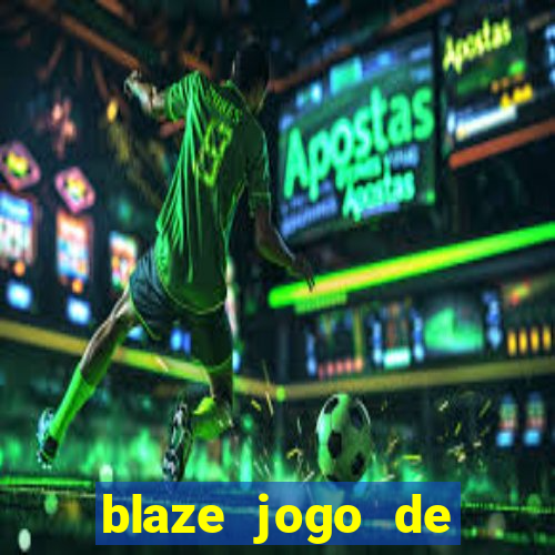 blaze jogo de apostas é confiável