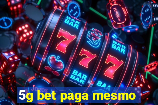 5g bet paga mesmo