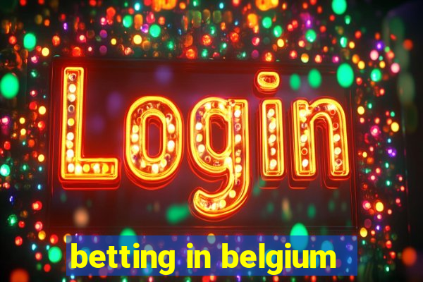 betting in belgium