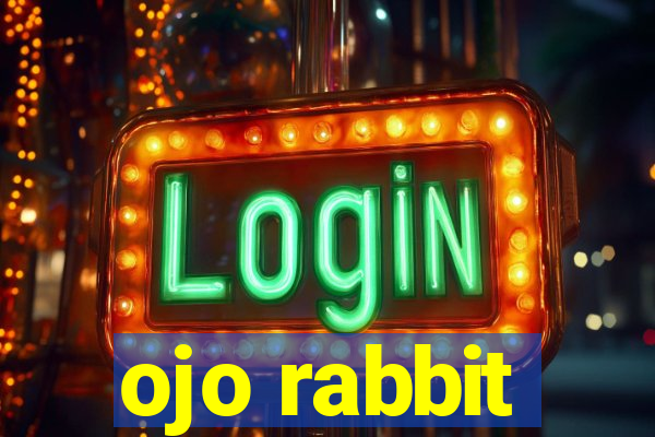 ojo rabbit