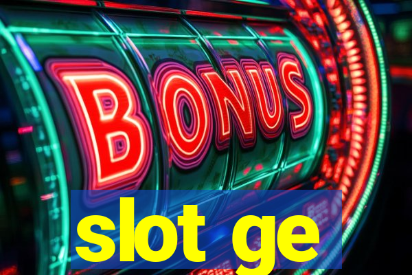 slot ge