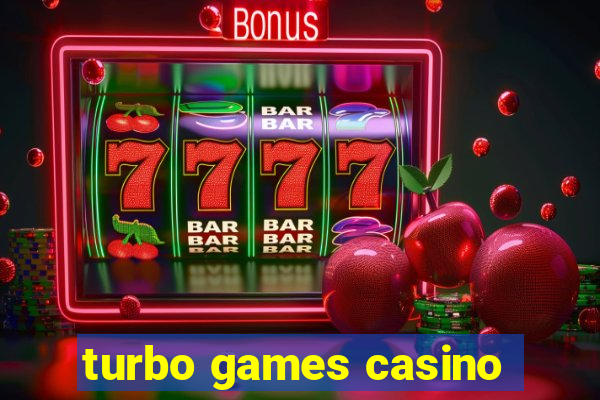 turbo games casino