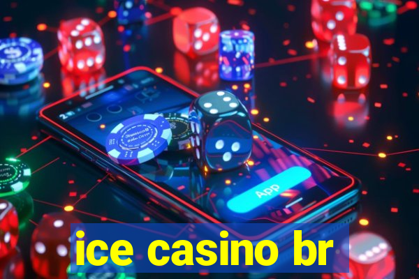 ice casino br