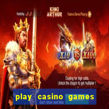 play casino games real money