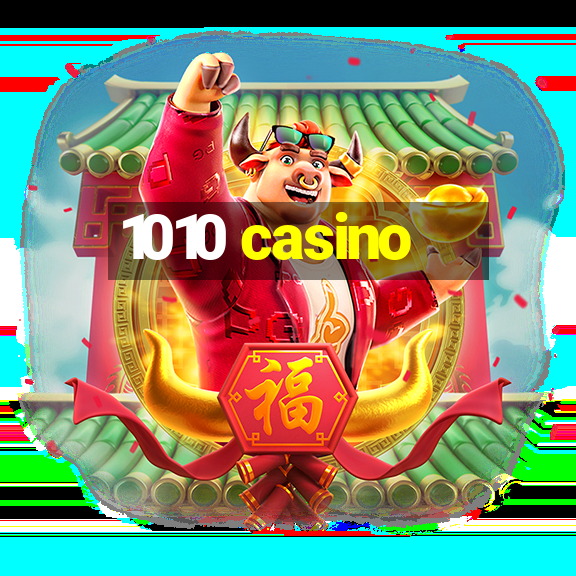 1010 casino