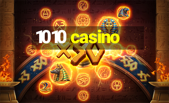 1010 casino