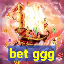 bet ggg