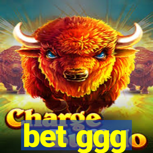 bet ggg