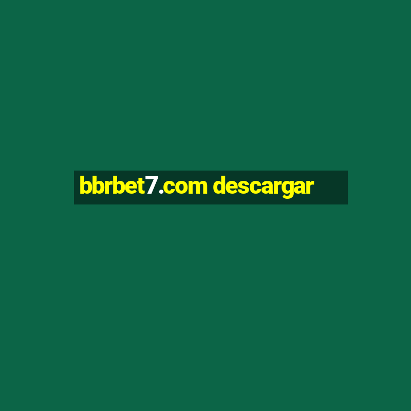 bbrbet7.com descargar