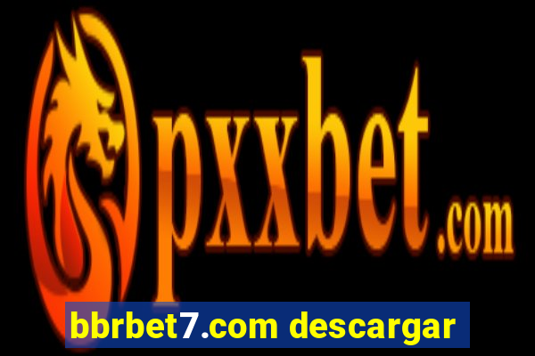 bbrbet7.com descargar