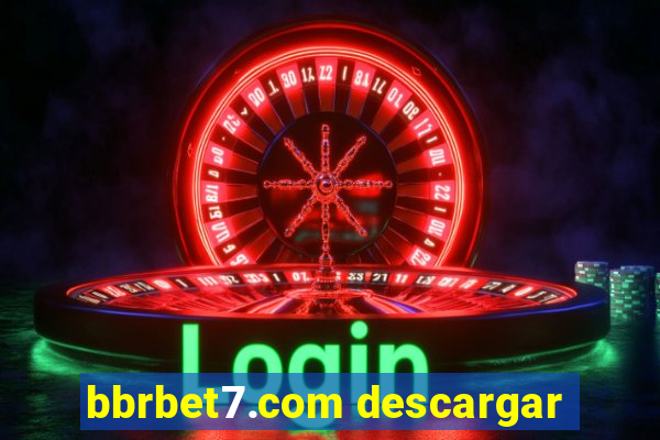 bbrbet7.com descargar