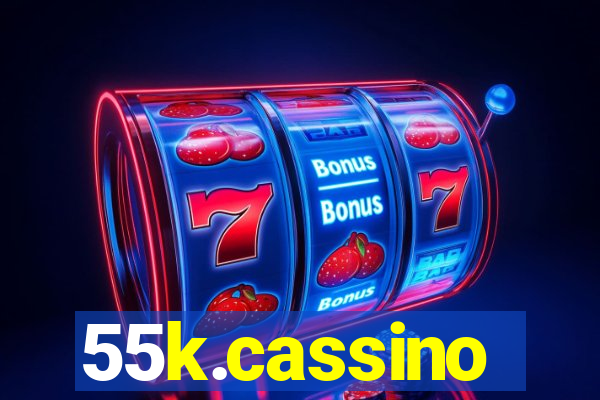 55k.cassino