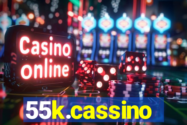 55k.cassino