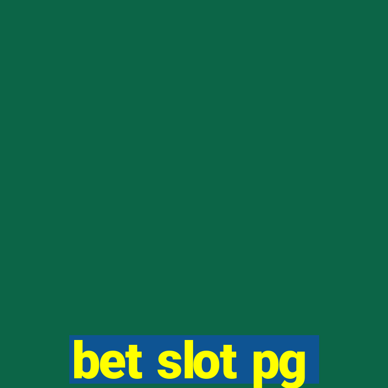 bet slot pg