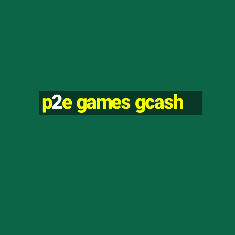 p2e games gcash